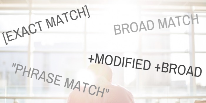 A Quick & Easy Guide To Google AdWords Keyword Match Types.jpg