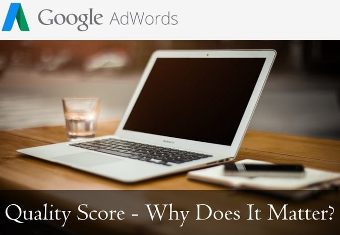 What Is Google AdWords Quality Score And Why Does It Matter2.jpg