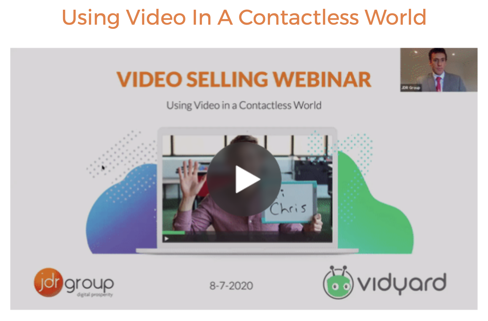USING VIDEO IN A CONTACTLESS WORLD