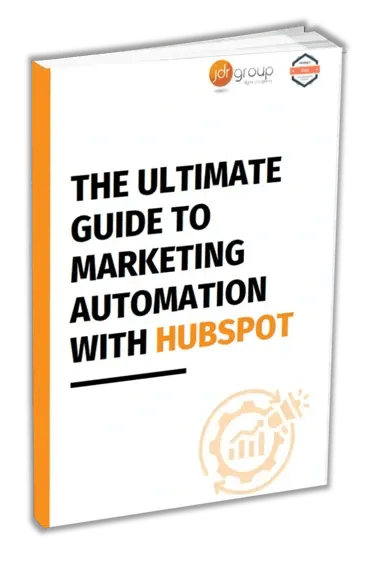 The Ultimate Guide To Marketing Automation With HubSpot Guide The Ultimate Guide To Marketing Automation With HubSpot Guide