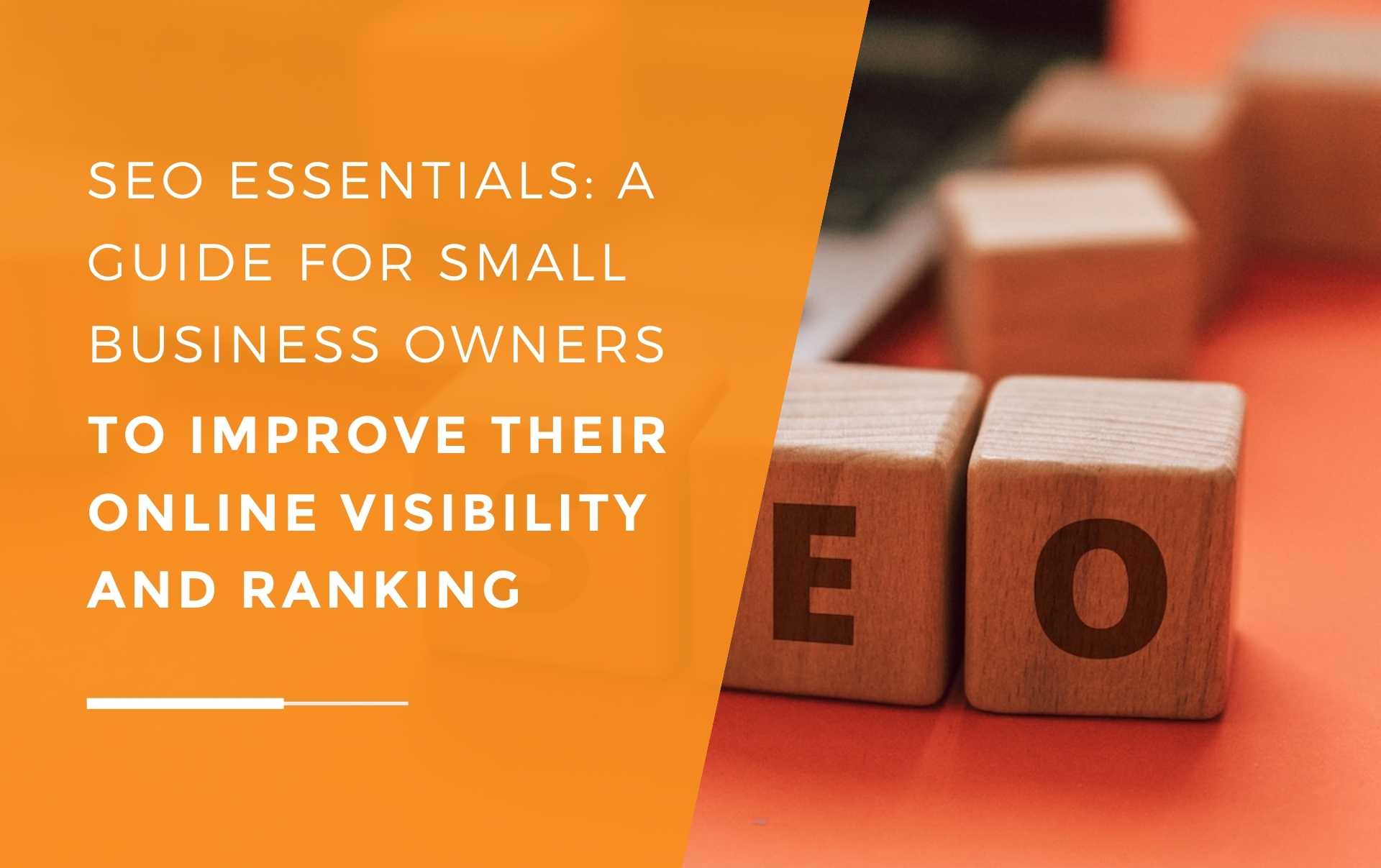 A business owner spelling out S E O on wooden blocks to help improve their online visibility and ranking