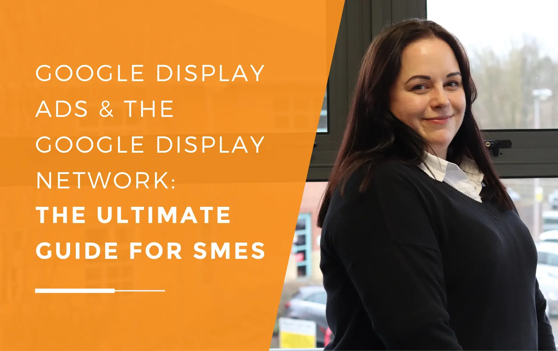 Ann advising clients on how Google Display Ads can drive awareness, retarget prospects and generate leads.