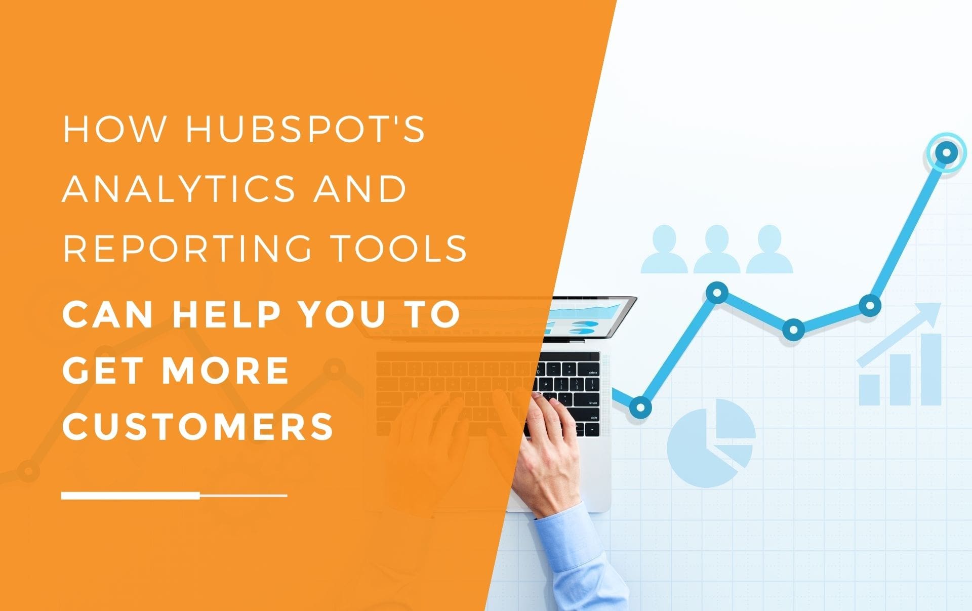 A business owner typing on his laptop checking his business' HubSpot analytics and reporting tools to see how his customers have grown as a raising line chart grows across his desk under his laptop