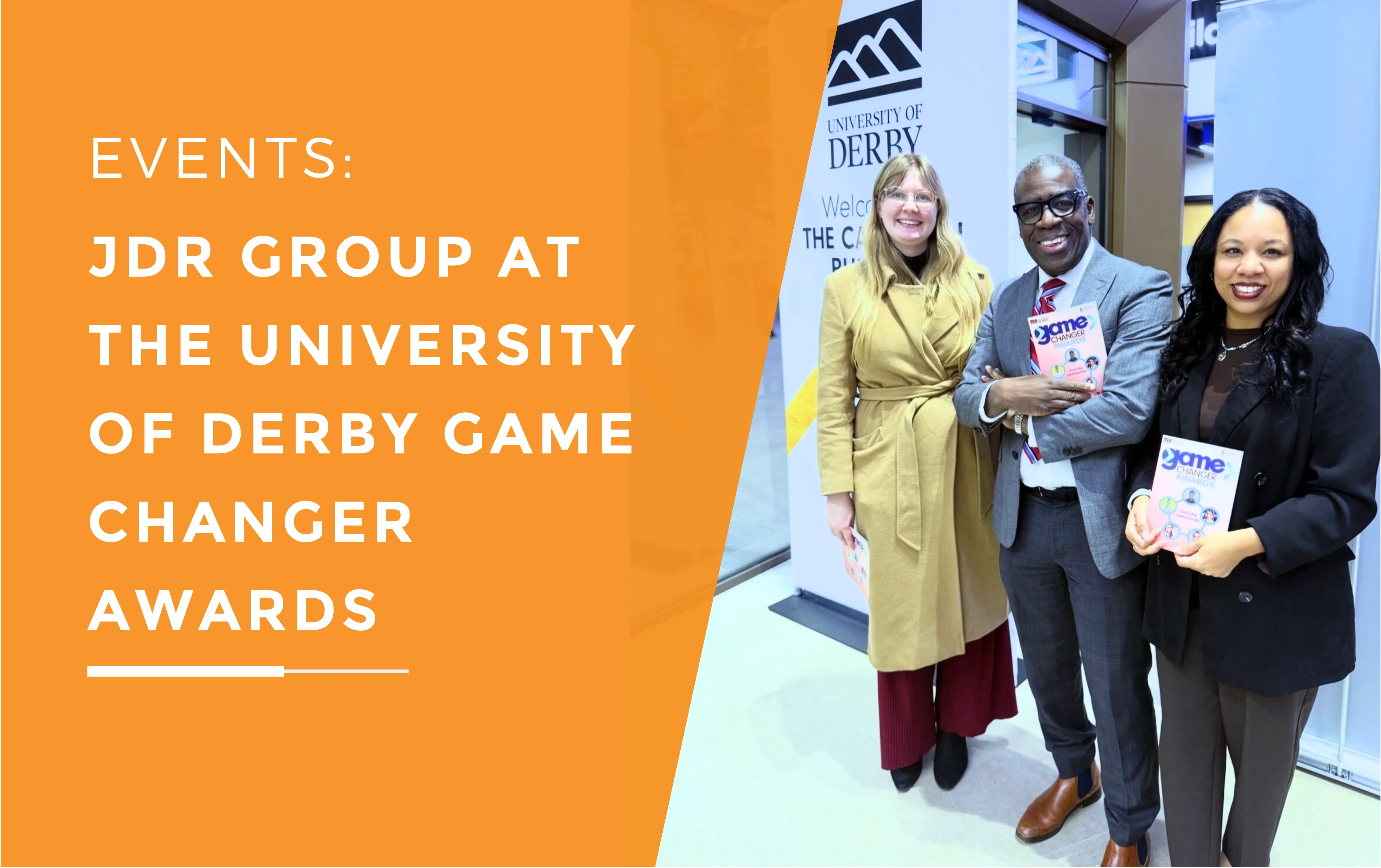 Emma, Dave, and Kerry attending the University of Derby Game Changer Awards on behalf of the JDR Group.