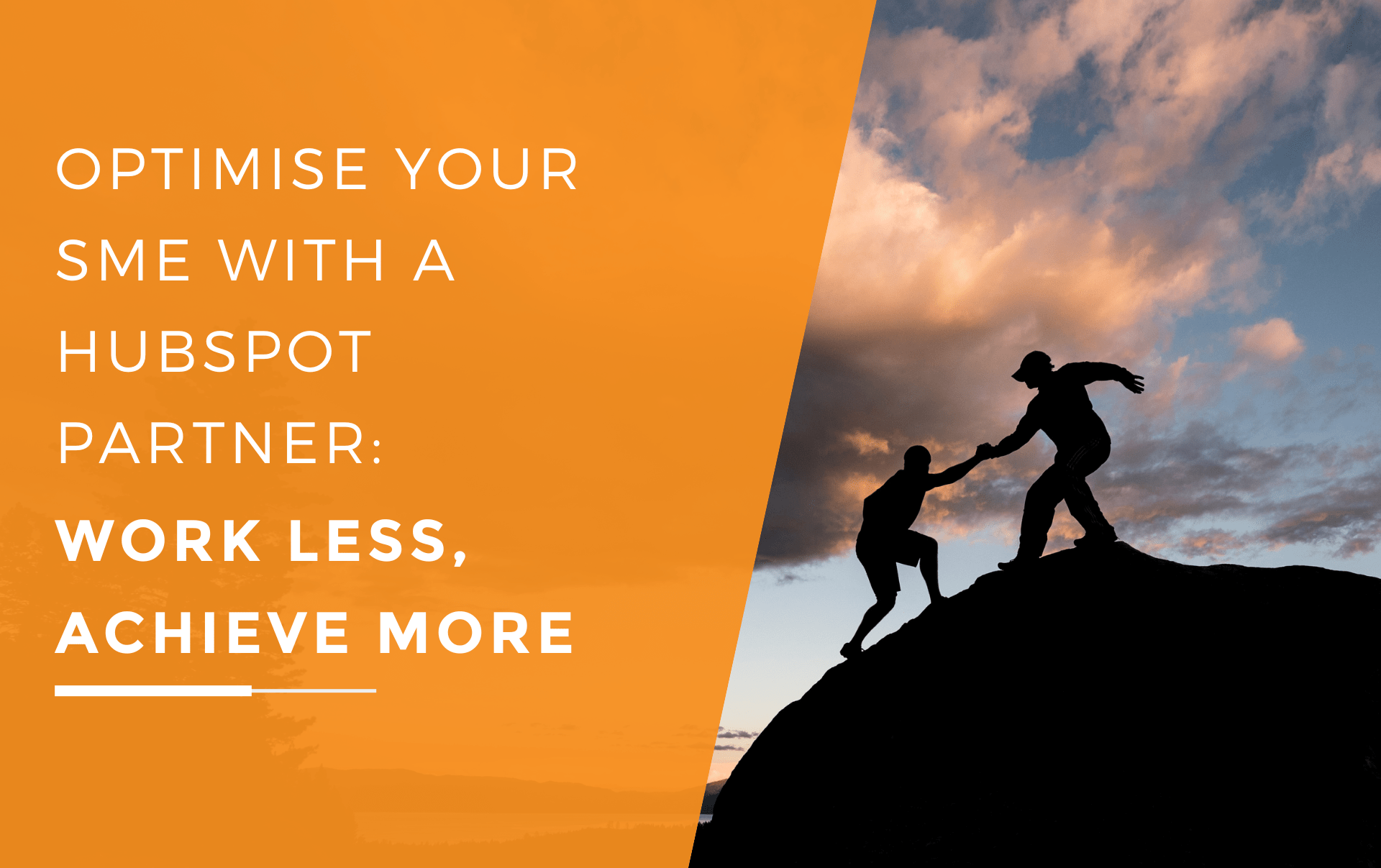 Silhouette of one person helping another climb a large rock against a dramatic evening sky, symbolizing teamwork and support, reflecting the concept of optimizing your SME with a HubSpot partner for enhanced efficiency and success.