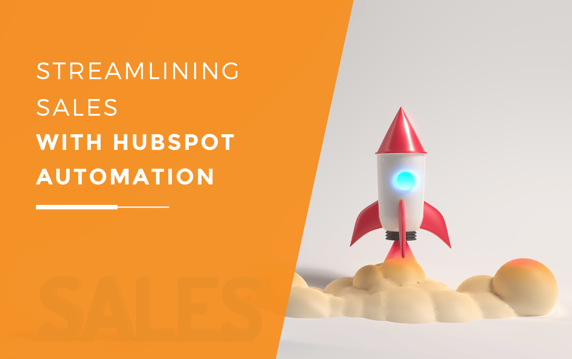 A graphic showing a rocket taking off showing how streamline sales with hubspot automation can boost growth.