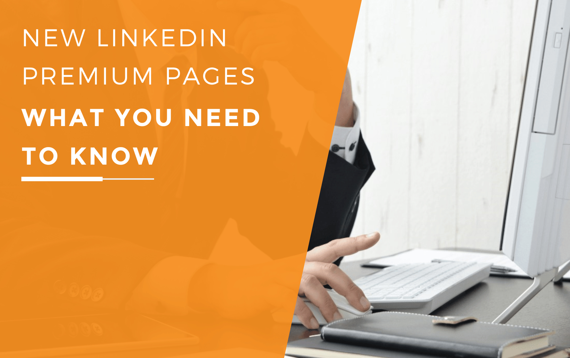 New LinkedIn Premium Pages - All You Need To Know - JDR Group