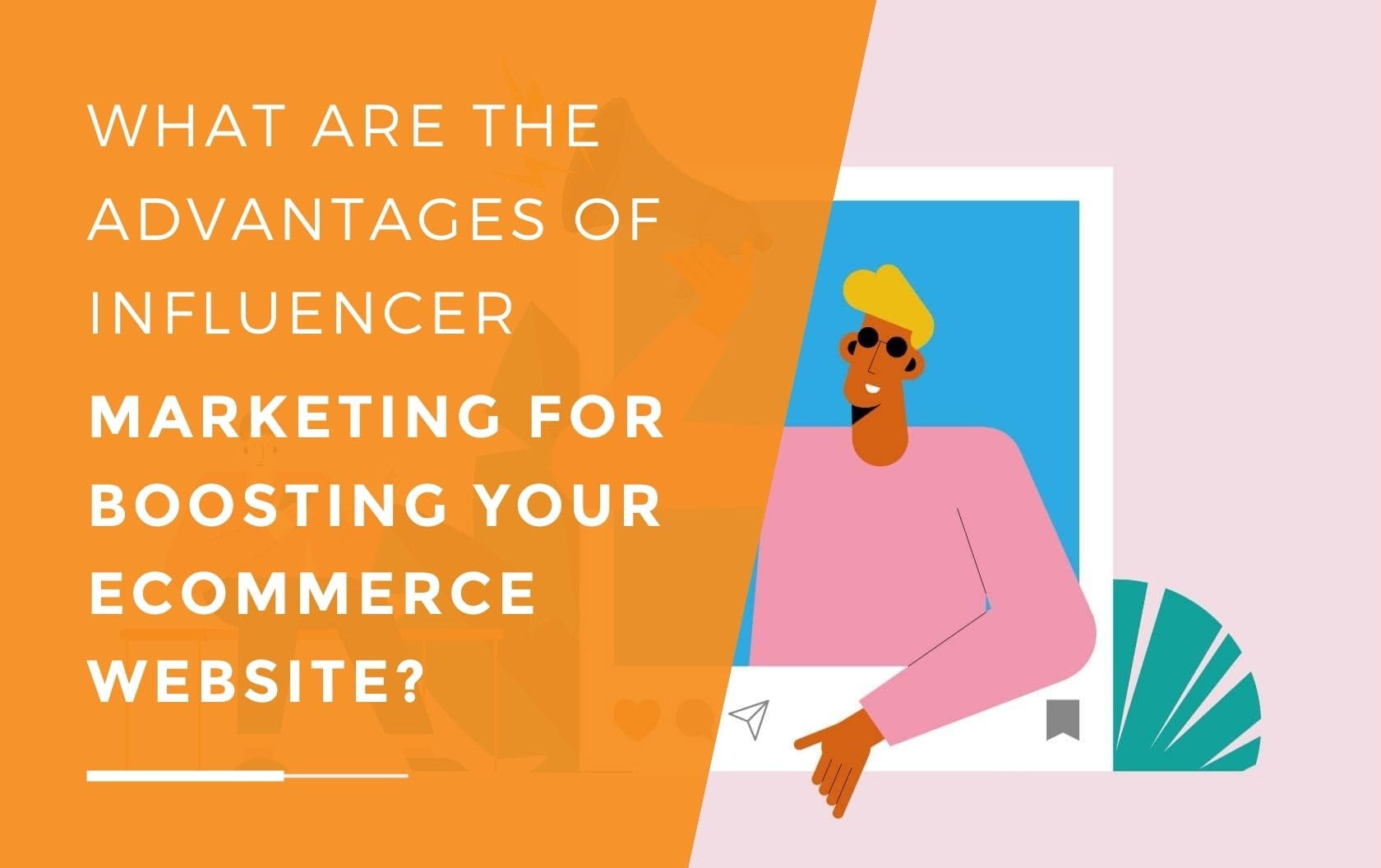 An Influencer boosting an Ecommerce business on their Instagram using a megaphone while a social media user sits on a bench influenced by the post to visit the business boosting the website
