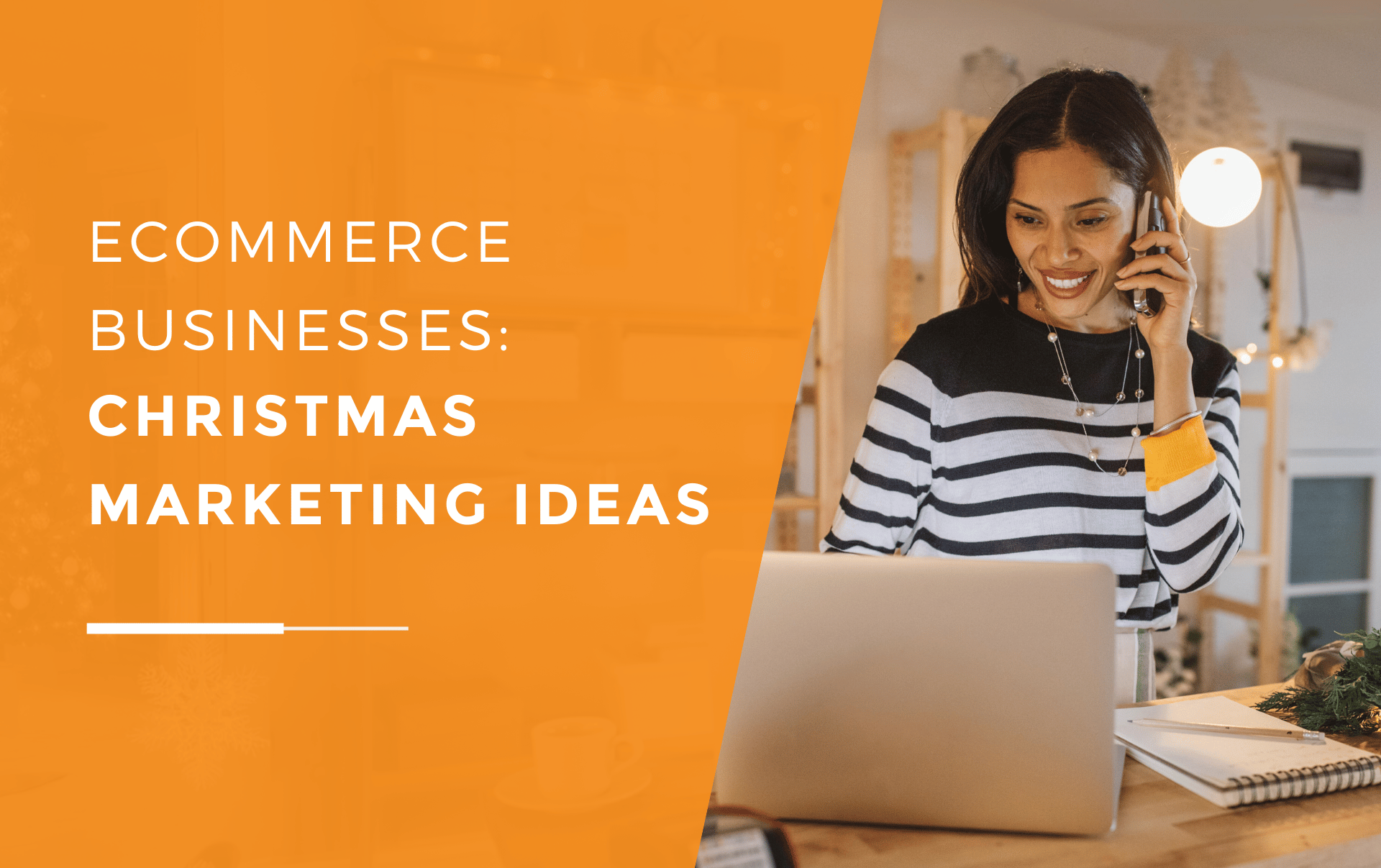 Woman on the phone looking for marketing ideas for E-commerce businesses