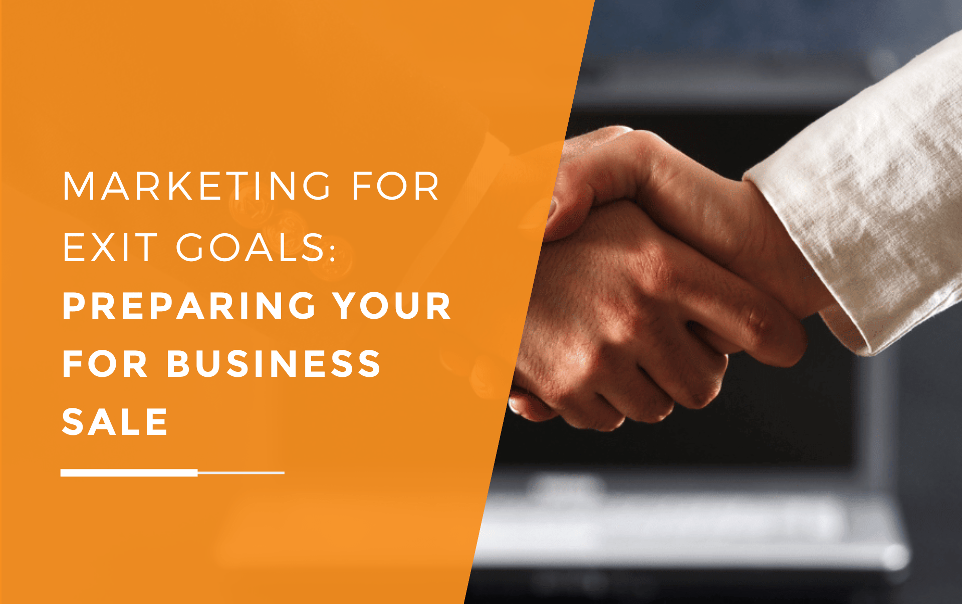 Two people shaking hands to celebrate selling a business.