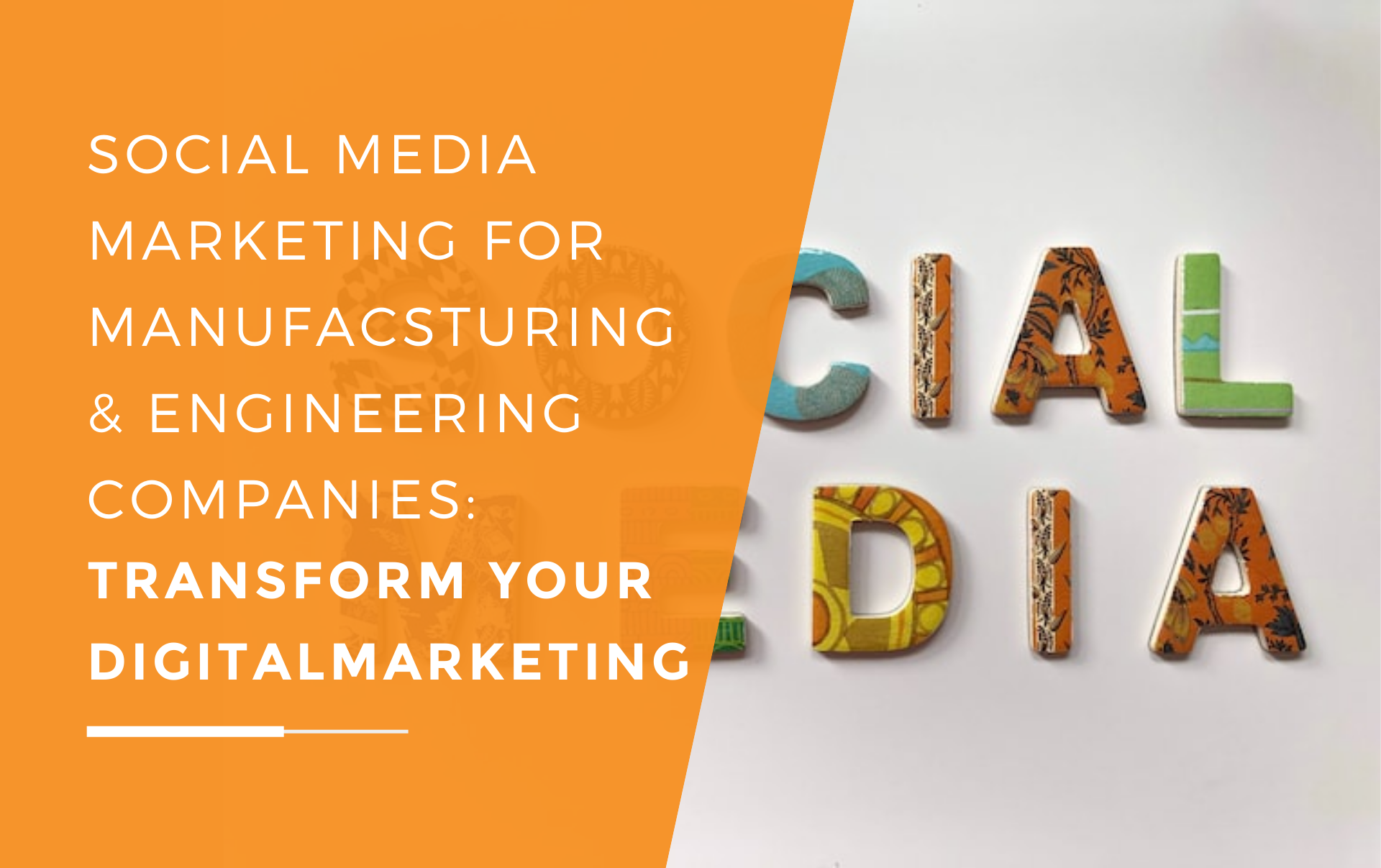 observación Calma oficina postal Social Media Marketing for Manufacturing & Engineering Companies: Transform  your Digital Marketing