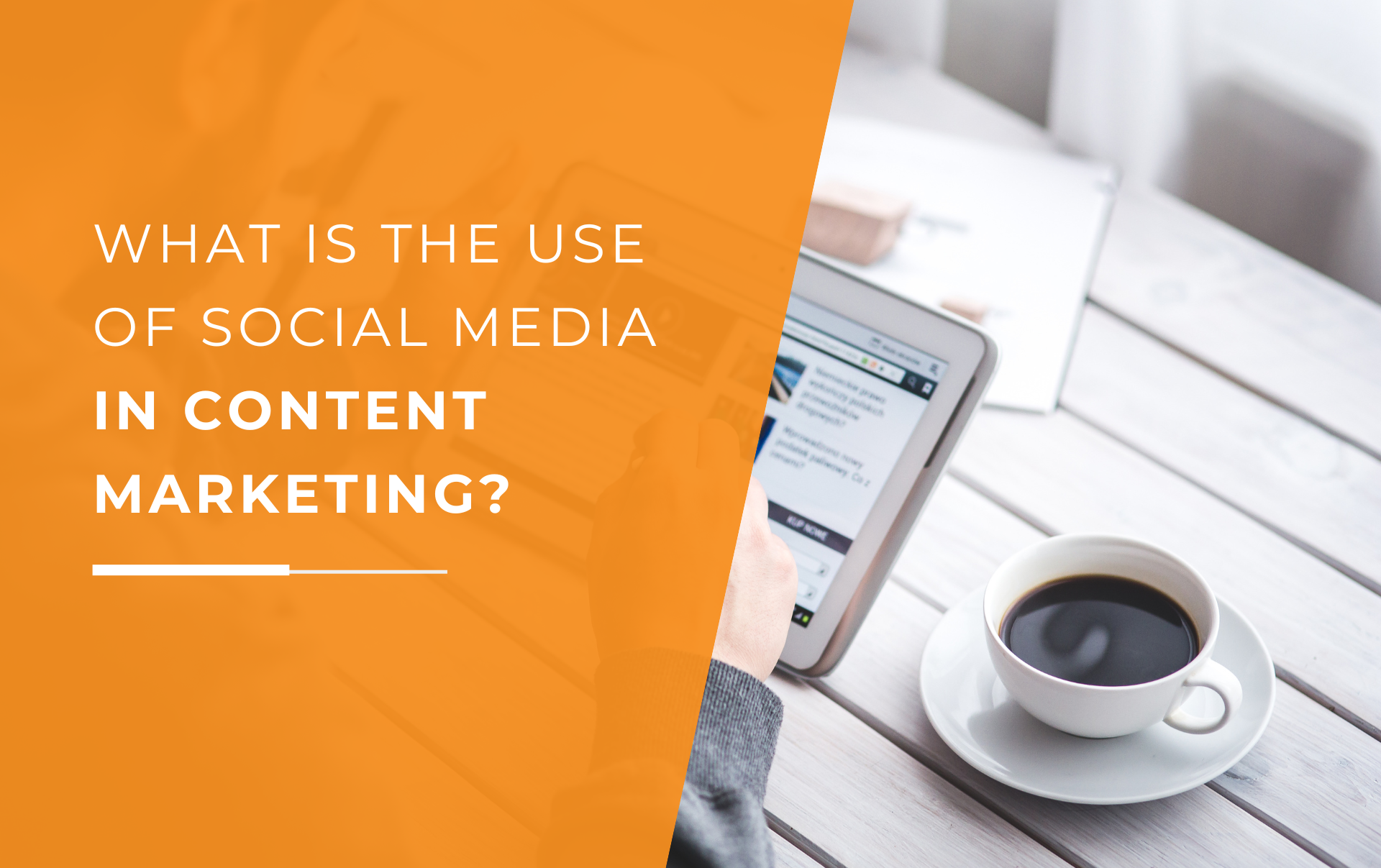 A man scrolling through a blog to see the use of social media in content marketing whilst sat down at a table with a cup of coffee next to him